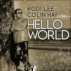 Hello World - Single by Kodi Lee & Colin Hay album reviews, ratings, credits