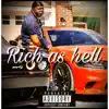 Rich As Hell - Single album lyrics, reviews, download