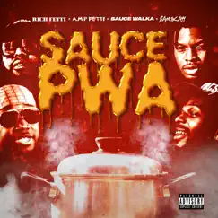 Sauce Pwa - Single by Rich Fetti, A.M.P Fetti, $AM1KAYY & Sauce Walka album reviews, ratings, credits