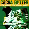Cocoa Butter (feat. Nina Sky) - Single album lyrics, reviews, download