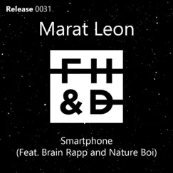 Smartphone (feat. Brain Rapp & Nature Boi) - Single by Marat Leon album reviews, ratings, credits