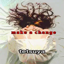 Make a Change Song Lyrics