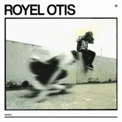 Motels - Single by Royel Otis album reviews, ratings, credits