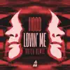 Lovin' Me - Single album lyrics, reviews, download