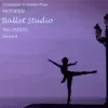 Modern Ballet Studio Melodies, Vol. 8 album lyrics, reviews, download