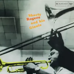 Shorty Rogers and His Giants by Shorty Rogers album reviews, ratings, credits