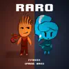 Raro - Single album lyrics, reviews, download