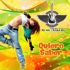 Quiero Saber - Single by The Music Makers album reviews, ratings, credits