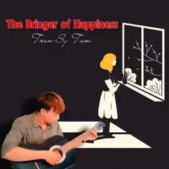 The Bringer of Happiness Song Lyrics