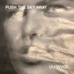 Push the Sky Away Song Lyrics