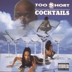 Cocktails by Too $hort album reviews, ratings, credits