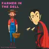 Farmer In the Dell Dracula - Single album lyrics, reviews, download