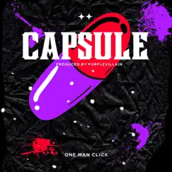 Capsule - Single by One Man Click album reviews, ratings, credits