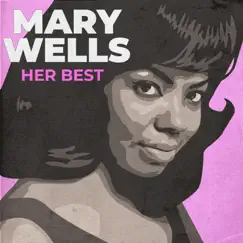 Her Best (Rerecorded Version) - EP by Mary Wells album reviews, ratings, credits