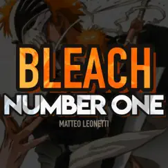 Number One (Bleach) - Single by Matteo Leonetti album reviews, ratings, credits