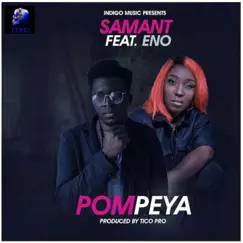 Pompeya (feat. Eno Barony) - Single by Samant D'legend album reviews, ratings, credits