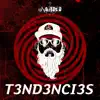 T3nd3nci3s - EP album lyrics, reviews, download