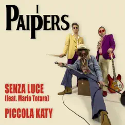 Senza Luce / Piccola Katy - Single by I Paipers album reviews, ratings, credits