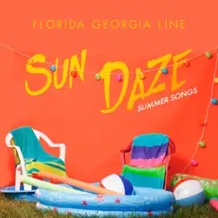 Sun Daze: Summer Songs - EP by Florida Georgia Line album reviews, ratings, credits
