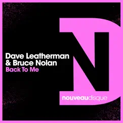 Back to Me - Single by Dave Leatherman & Bruce Nolan album reviews, ratings, credits