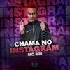 Chama no Instagram - Single album lyrics, reviews, download