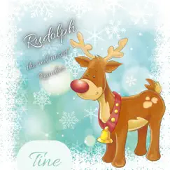 Rudolph the Red Nosed Reindeer - Single by Tine album reviews, ratings, credits