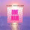 Dime Mami - Single album lyrics, reviews, download
