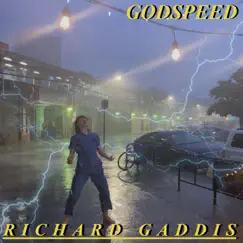 Godspeed - Single by Richard Gaddis album reviews, ratings, credits