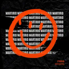 Martirio (Instrumental) - Single by D'Versus album reviews, ratings, credits