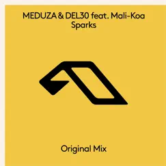Sparks (feat. Mali-Koa) by Meduza & DEL-30 album reviews, ratings, credits