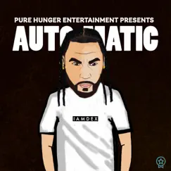 Automatic. - Single by Iamdex. album reviews, ratings, credits