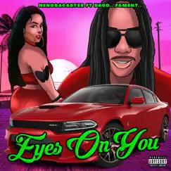 Eyes On You - Single by Nenodacarter & D-Rod album reviews, ratings, credits