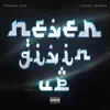 Never Givin' up (feat. Young Jordan) - Single album lyrics, reviews, download