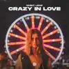 Crazy In Love - Single album lyrics, reviews, download