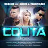 Colita (Remix) [feat. Charly Black & Neniita] - Single album lyrics, reviews, download