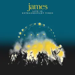 Live In Extraordinary Times (Deluxe) by James album reviews, ratings, credits