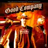 Good Company - Single album lyrics, reviews, download