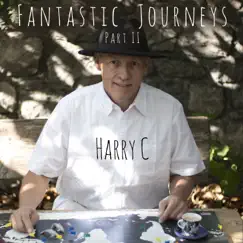 Fantastic Journeys Part II by Harry C album reviews, ratings, credits