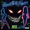 Smile on My Face - Single album lyrics, reviews, download