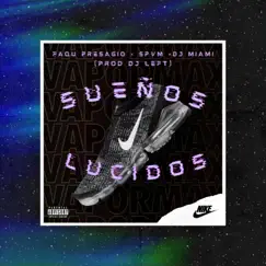 Sueños Lucidos (feat. Faqu Presagio & Dj Miami) Song Lyrics