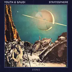 Stratosphere by Youth & Gaudi album reviews, ratings, credits
