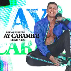 Ay Caramba! (Rafael Daglar Extended Remix) Song Lyrics