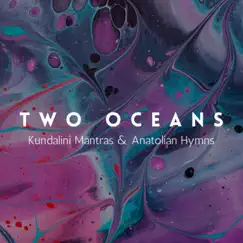 Two Oceans - EP by Emrah Akbalaban album reviews, ratings, credits