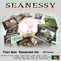 They Gon' Remember Me by Seanessy album reviews, ratings, credits