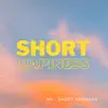 Short Hapiness song lyrics