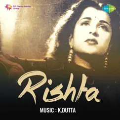 Rishta (Original Motion Picture Soundtrack) - EP by K. Dutta & Mohd. Rafi album reviews, ratings, credits