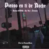 Pienso En Ti De Noche (feat. Roman OBG, Lit Koz & Dominio) - Single album lyrics, reviews, download