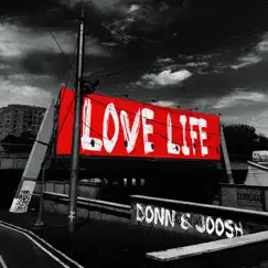 Love Life - Single by Donn & JOOSH album reviews, ratings, credits