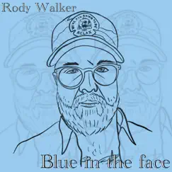 Blue In the Face Song Lyrics