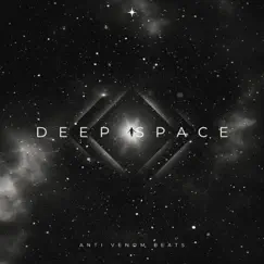Deep Space - Single by Anti Venom Beats album reviews, ratings, credits